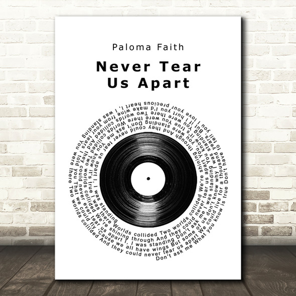 Paloma Faith Never Tear Us Apart Vinyl Record Song Lyric Quote Music Poster Print