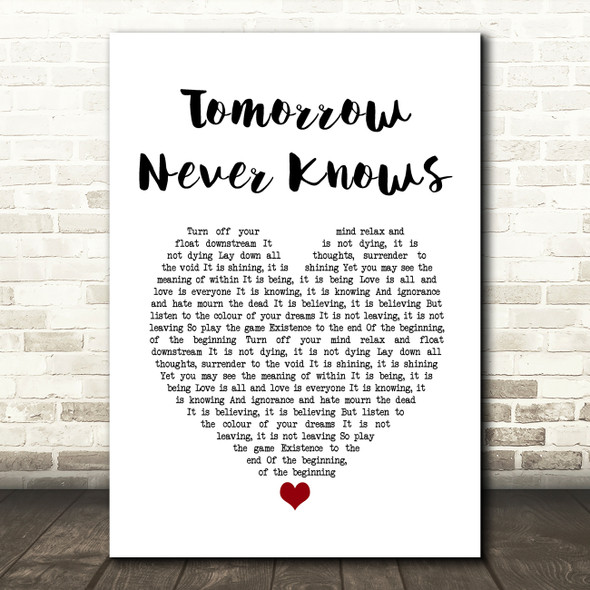 The Beatles Tomorrow Never Knows White Heart Song Lyric Quote Music Poster Print