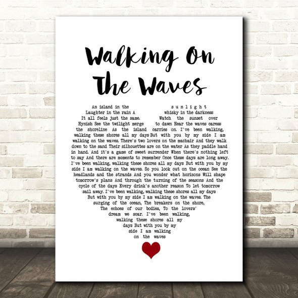 Skipinnish Walking On The Waves White Heart Song Lyric Quote Music Poster Print