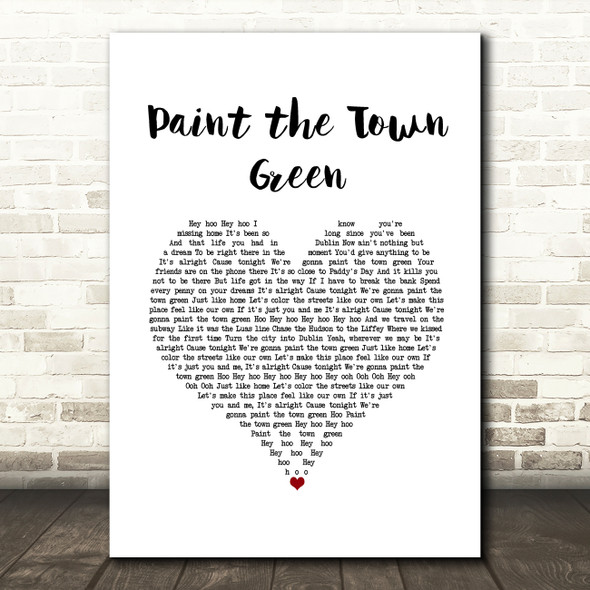 The Script Paint the Town Green White Heart Song Lyric Quote Music Poster Print