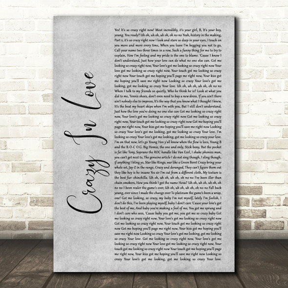 Beyonce Crazy In Love Grey Rustic Script Song Lyric Quote Music Poster Print