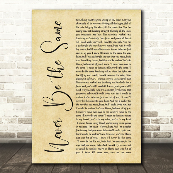 Camila Cabello Never Be the Same Rustic Script Song Lyric Quote Music Poster Print