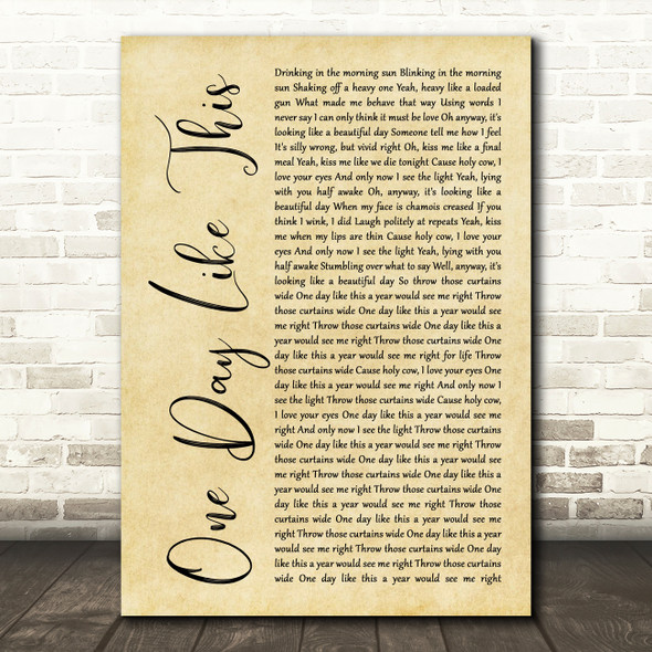 Elbow One Day Like This Rustic Script Song Lyric Quote Music Poster Print