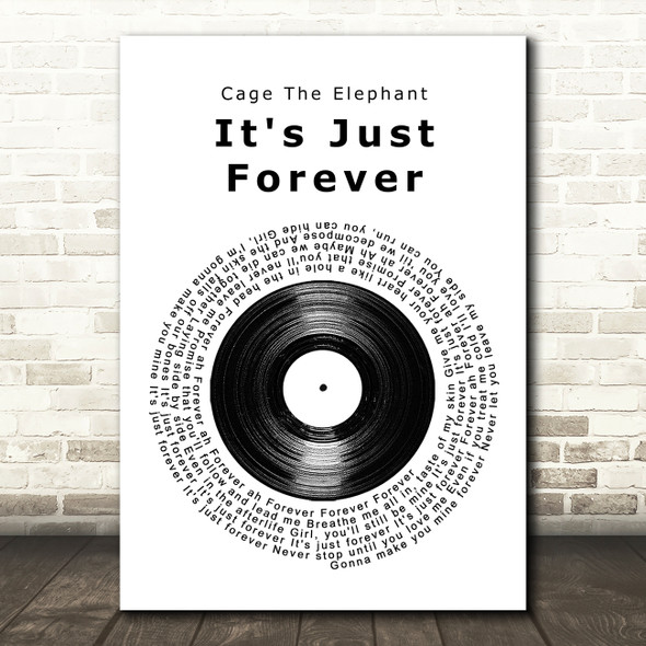 Cage The Elephant It's Just Forever Vinyl Record Song Lyric Quote Music Poster Print