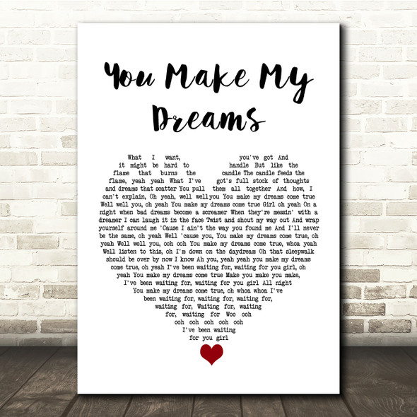 Alex Francis You Make My Dreams White Heart Song Lyric Quote Music Poster Print