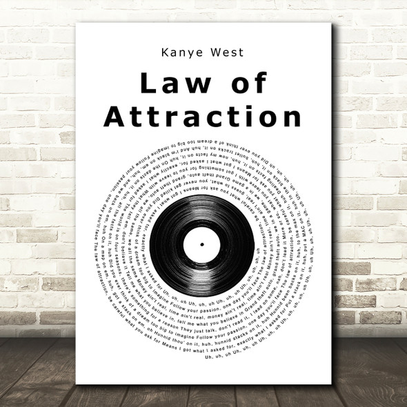 Kanye West Law of Attraction Vinyl Record Song Lyric Quote Music Poster Print