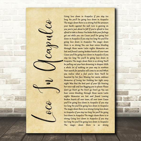 Four Tops Loco In Acapulco Rustic Script Song Lyric Quote Music Poster Print