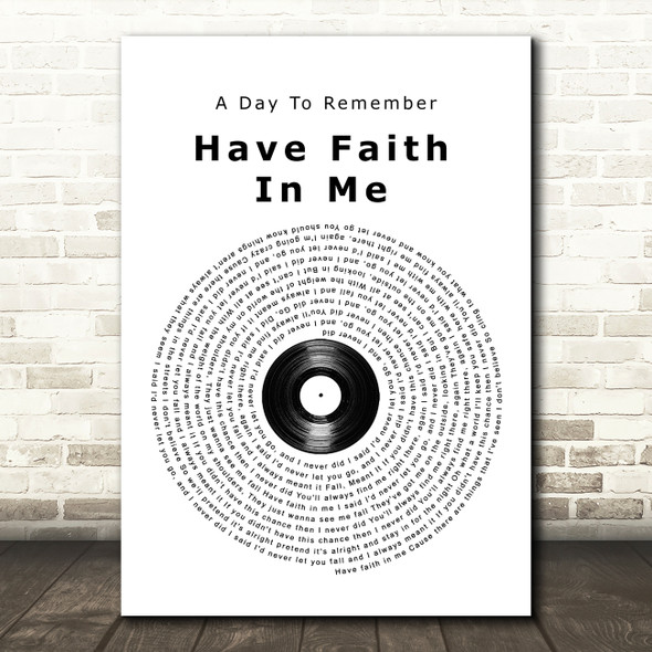 A Day To Remember Have Faith In Me Vinyl Record Song Lyric Quote Music Poster Print