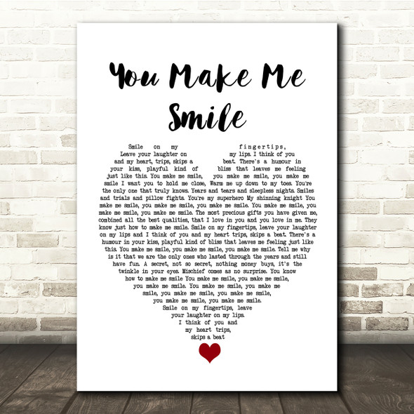 Ernie Halter You Make Me Smile White Heart Song Lyric Quote Music Poster Print