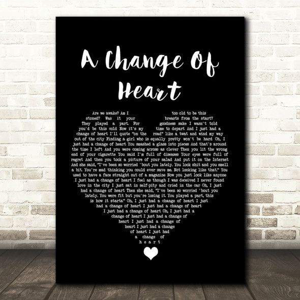 The 1975 A Change Of Heart Black Heart Song Lyric Quote Music Poster Print