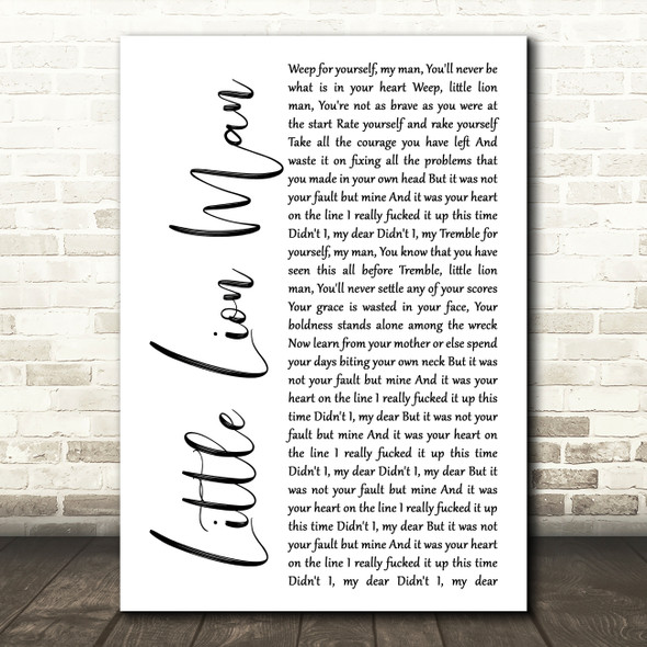 Mumford & Sons Little Lion Man White Script Song Lyric Quote Music Poster Print