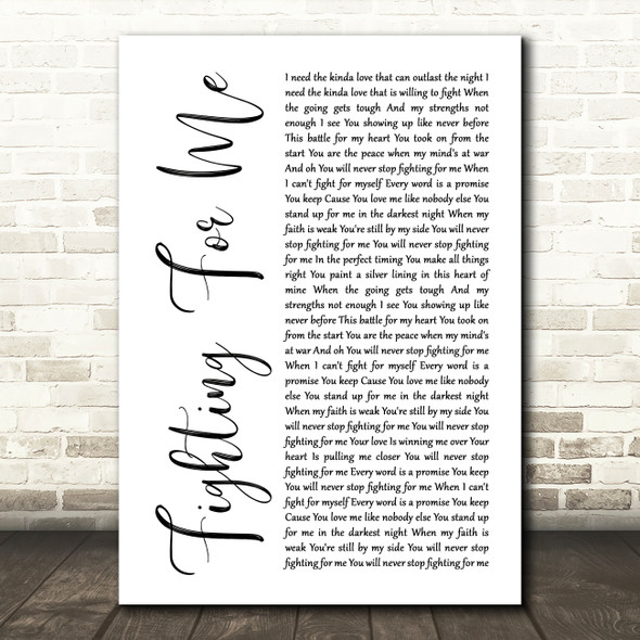 Riley Clemmons Fighting For Me White Script Song Lyric Quote Music Poster Print