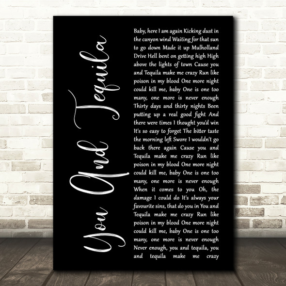 Kenny Chesney You And Tequila Black Script Song Lyric Quote Music Poster Print