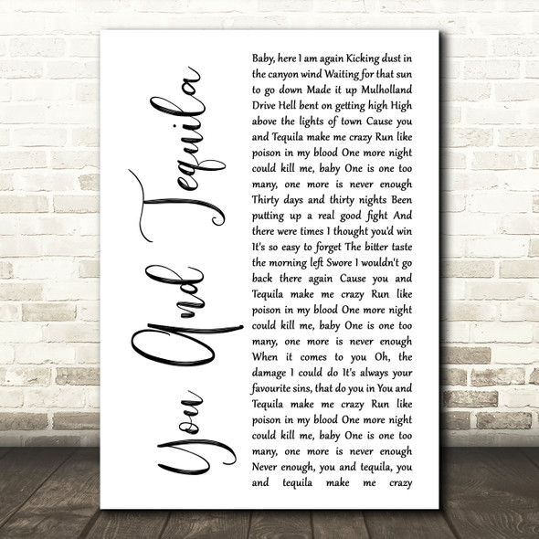 Kenny Chesney You And Tequila White Script Song Lyric Quote Music Poster Print