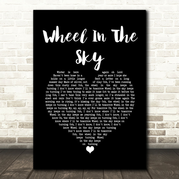 Journey Wheel In The Sky Black Heart Song Lyric Quote Music Poster Print
