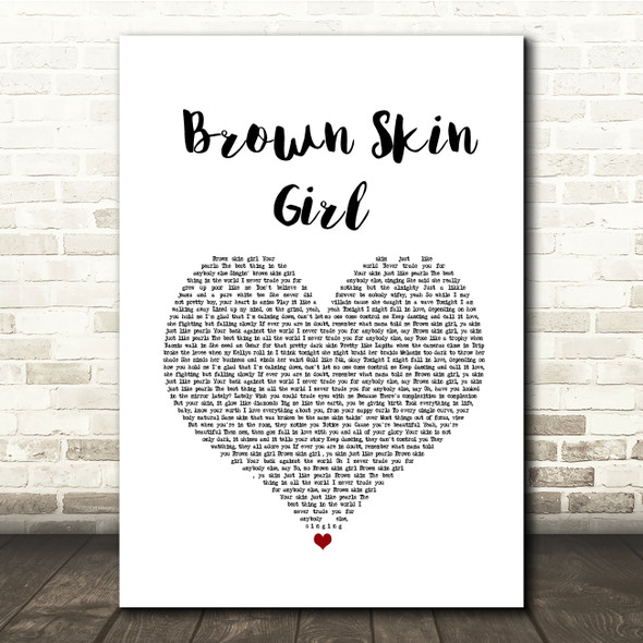 Beyonce, SAINt JHN & Wizkid Brown Skin Girl White Heart Song Lyric Quote Music Poster Print