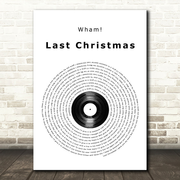 Wham! Last Christmas Vinyl Record Song Lyric Quote Music Poster Print