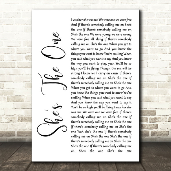 Robbie Williams She's The One White Script Song Lyric Quote Music Poster Print
