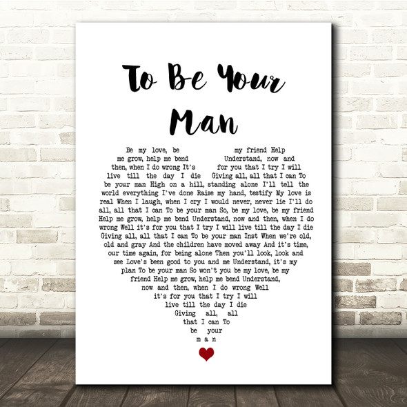 Don Williams To Be Your Man White Heart Song Lyric Quote Music Poster Print