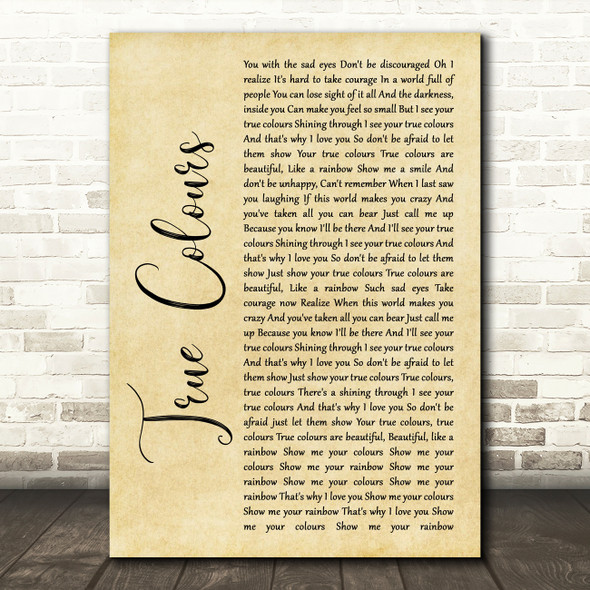 Phil Collins True Colours Rustic Script Song Lyric Quote Music Poster Print