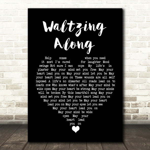 James Waltzing Along Black Heart Song Lyric Quote Music Poster Print