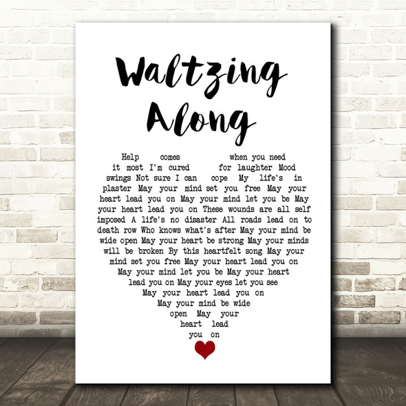 James Waltzing Along White Heart Song Lyric Quote Music Poster Print