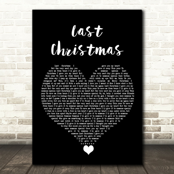 Wham! Last Christmas Black Heart Song Lyric Quote Music Poster Print