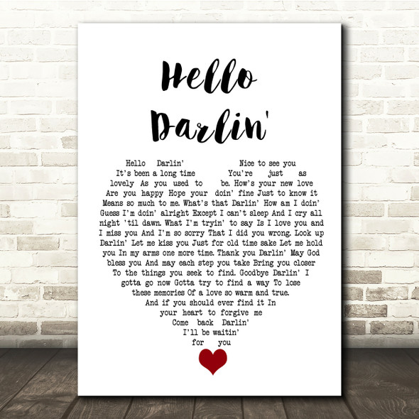 Daniel O'Donnell Hello Darlin' White Heart Song Lyric Quote Music Poster Print