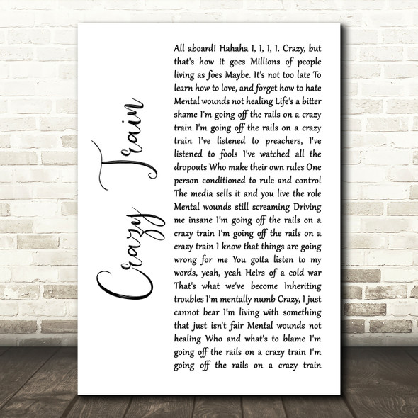 Ozzy Osbourne Crazy Train White Script Song Lyric Quote Music Poster Print