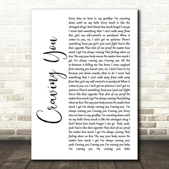 Thomas Rhett Craving You White Script Song Lyric Quote Music Poster Print