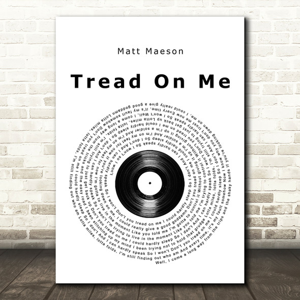 Matt Maeson Tread On Me Vinyl Record Song Lyric Quote Music Poster Print