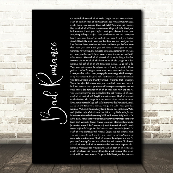 Lady Gaga Bad Romance Black Script Song Lyric Quote Music Poster Print