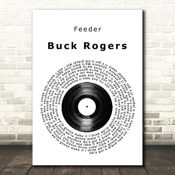 Feeder Buck Rogers Vinyl Record Song Lyric Quote Music Poster Print