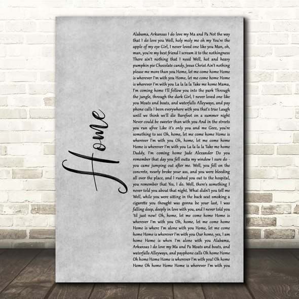 Edward Sharpe And The Magnetic Zeros Home Grey Rustic Script Song Lyric Quote Music Poster Print