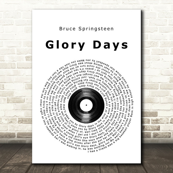Bruce Springsteen Glory Days Vinyl Record Song Lyric Quote Music Poster Print