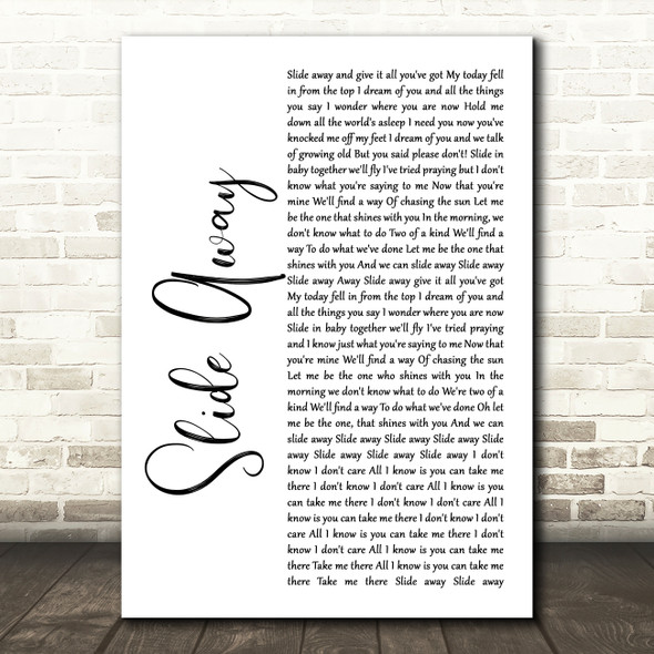 Oasis Slide Away White Script Song Lyric Quote Music Poster Print