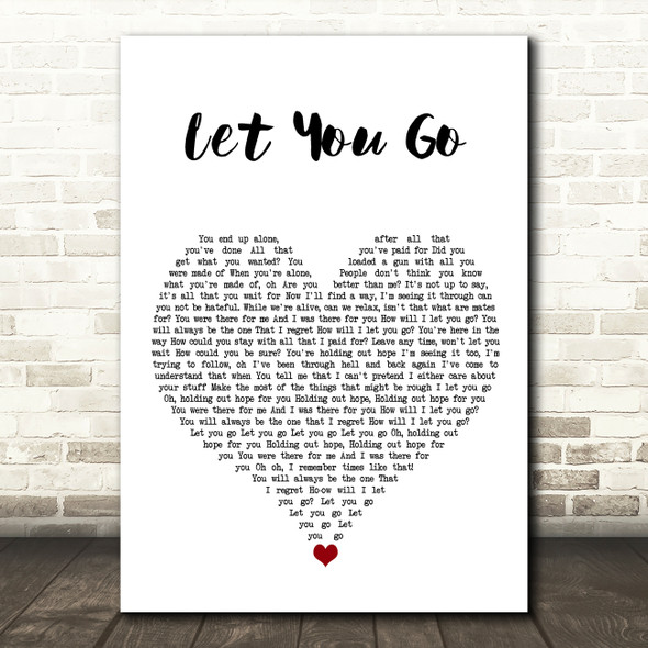 The Chainsmokers Let You Go White Heart Song Lyric Quote Music Poster Print
