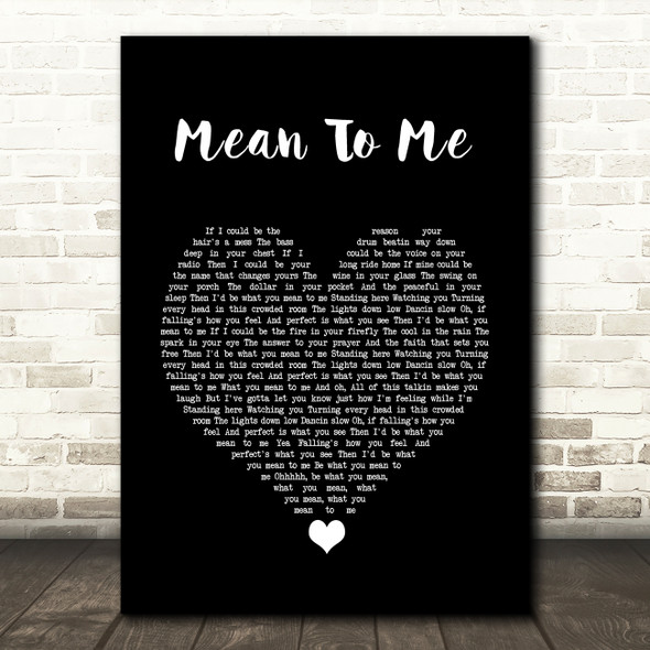 Brett Eldredge Mean To Me Black Heart Song Lyric Quote Music Poster Print