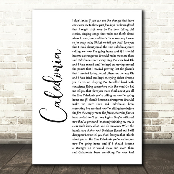 Dougie MacLean Caledonia White Script Song Lyric Quote Music Poster Print
