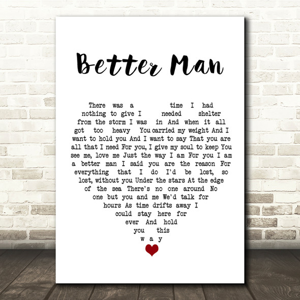 James Morrison Better Man White Heart Song Lyric Quote Music Poster Print