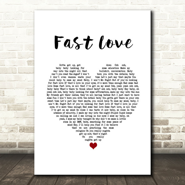 George Michael Fast Love White Heart Song Lyric Quote Music Poster Print