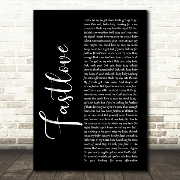 George Michael Fastlove Black Script Song Lyric Quote Music Poster Print