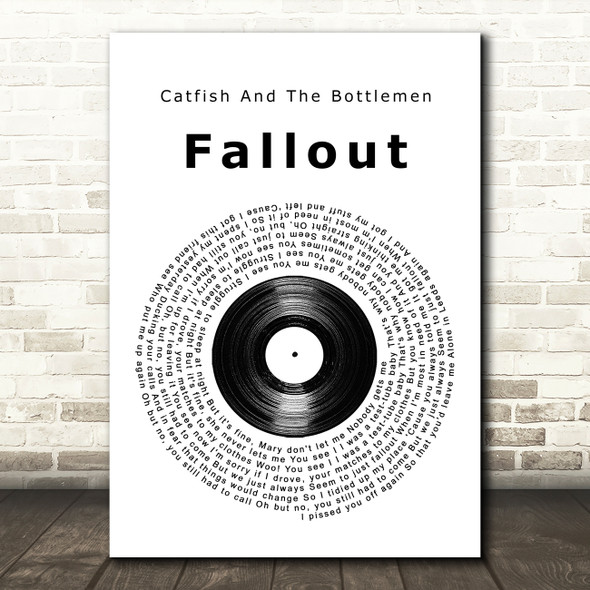 Catfish And The Bottlemen Fallout Vinyl Record Song Lyric Quote Music Poster Print