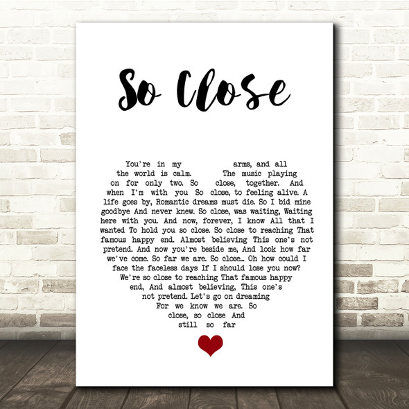 Jon McLaughlin So Close White Heart Song Lyric Quote Music Poster Print