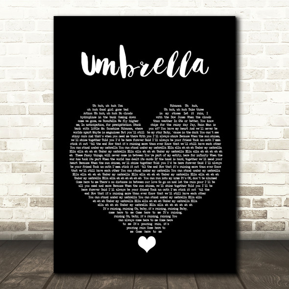 Rihanna Umbrella Black Heart Song Lyric Quote Music Poster Print