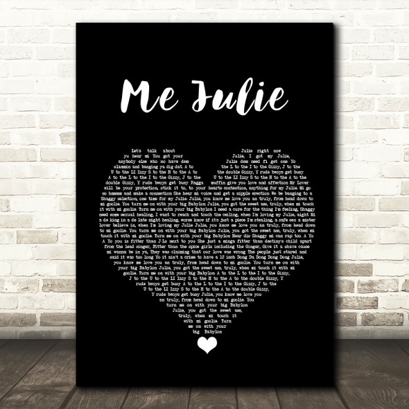 Ali G Me Julie Black Heart Song Lyric Quote Music Poster Print