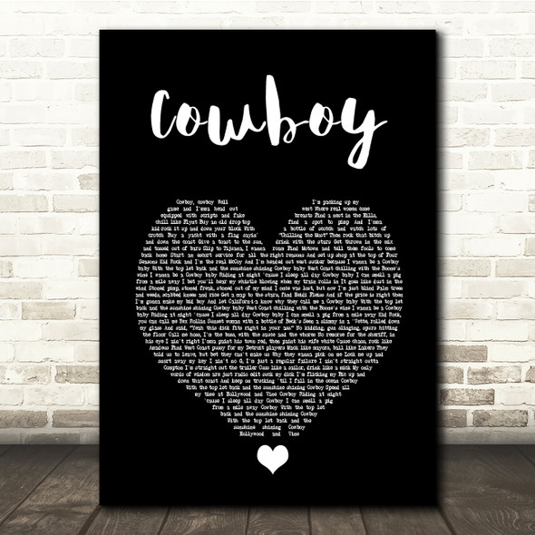 Kid Rock Cowboy Black Heart Song Lyric Quote Music Poster Print
