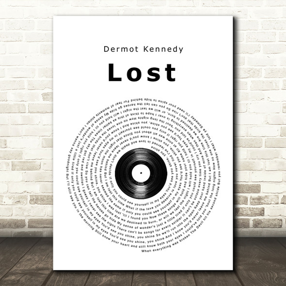 Dermot Kennedy Lost Vinyl Record Song Lyric Quote Music Poster Print