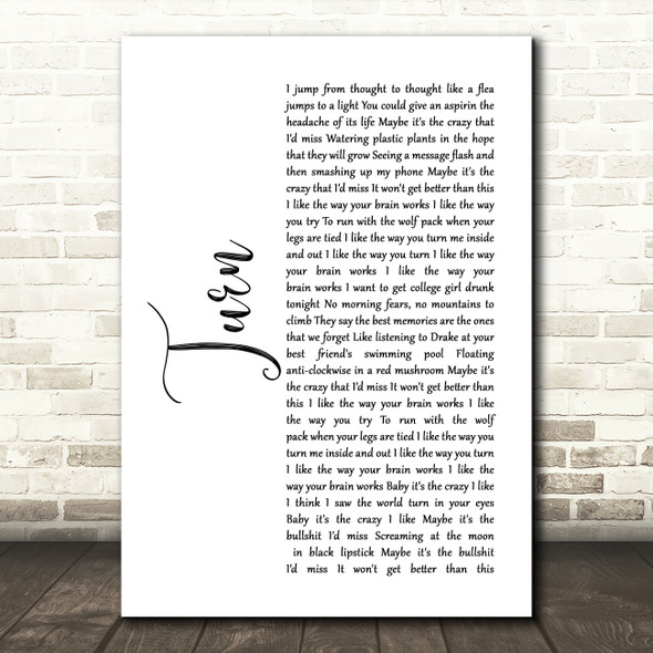 The Wombats Turn White Script Song Lyric Quote Music Poster Print