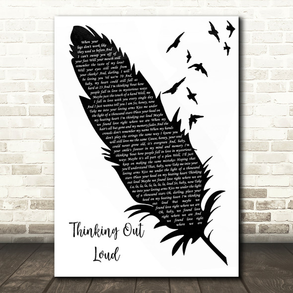 Ed Sheeran Thinking Out Loud Black & White Feather & Birds Song Lyric Wall Art Print